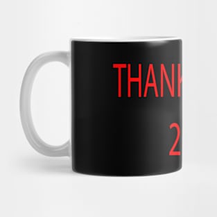 THANKSGIVING 2021 Mug